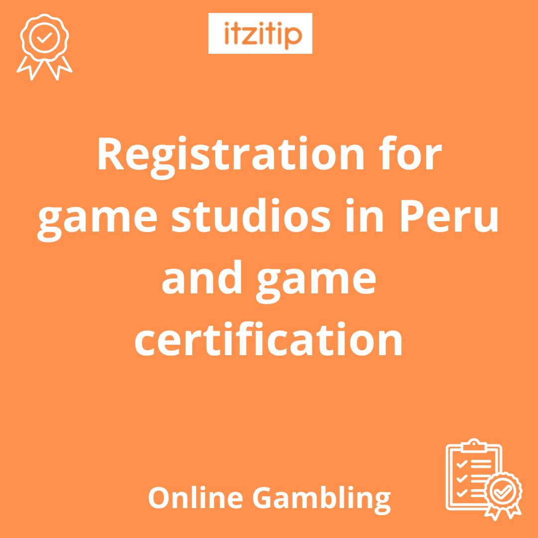 Registration and certification for game studios in Peru